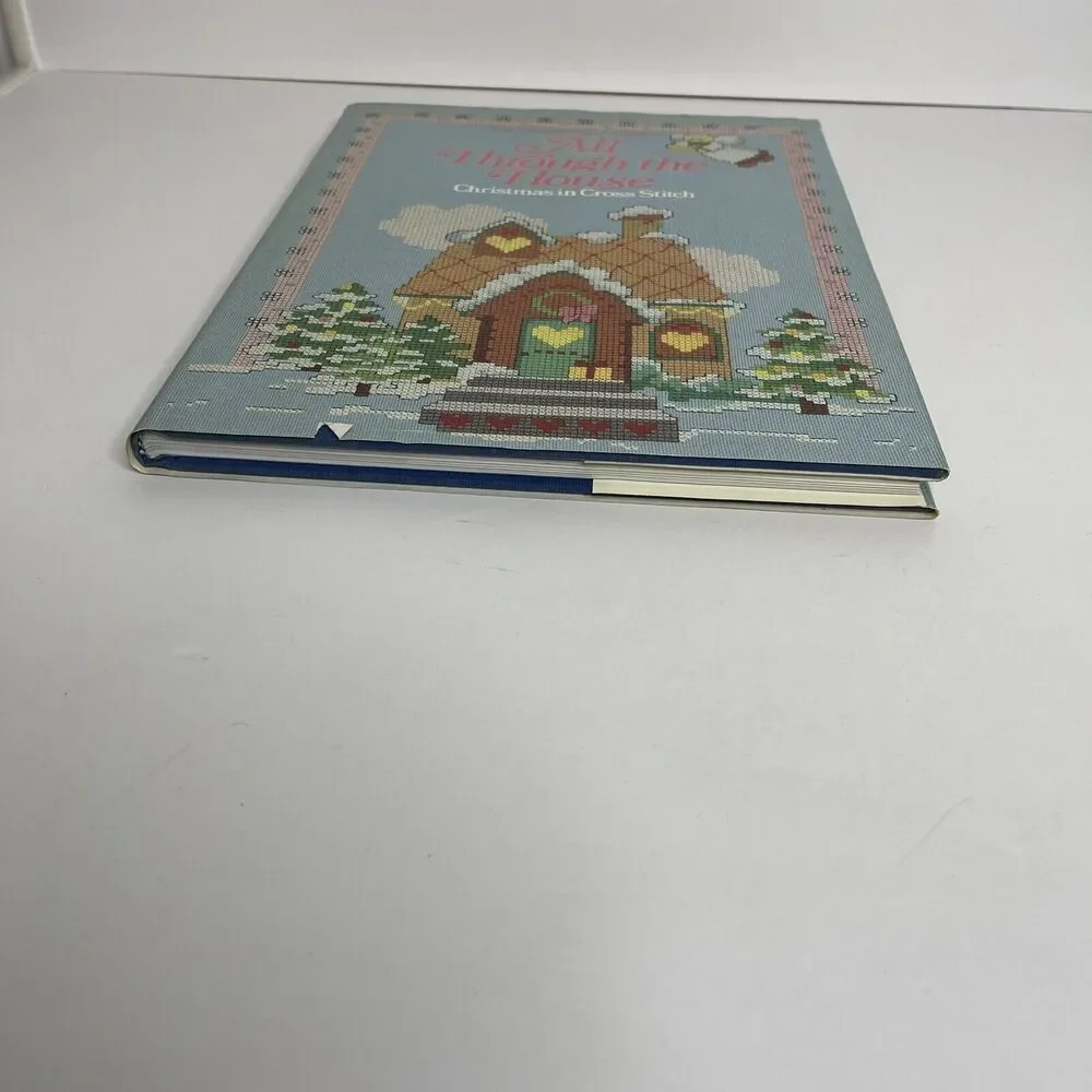 All Through‎ the House: Christmas in Cross-Stitch 1985 Hardcover
